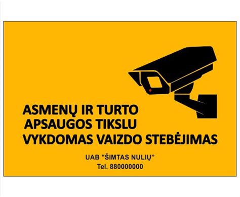 Pavyzdys: Informacinė lentelė apie vaizdo stebėjimą