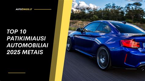 infografika: patikimiausi ir ekonomiškiausi automobilių modeliai