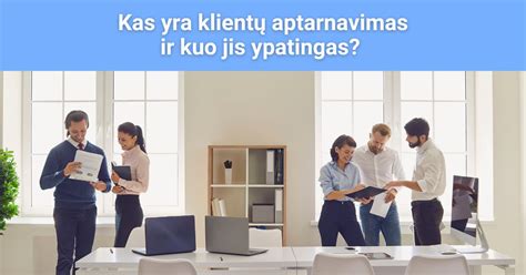Klientų aptarnavimo iliustracija