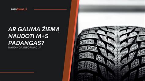 M+S žymėjimas ant padangos šono