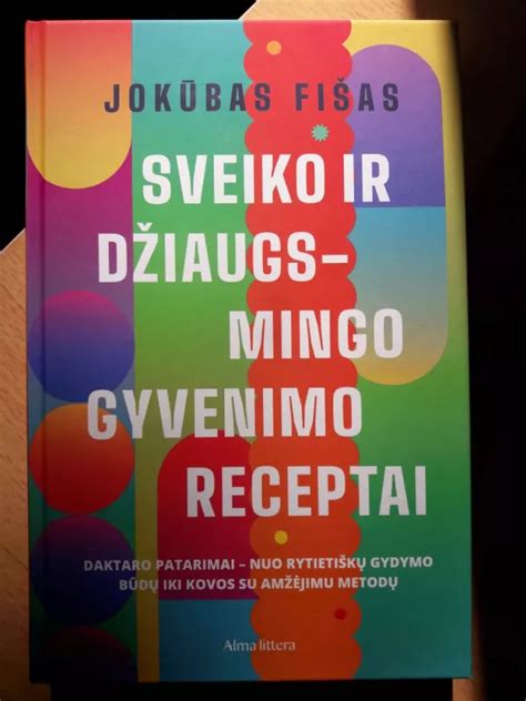 Knygos viršelio nuotrauka: „Sveiko ir džiaugsmingo gyvenimo receptai“