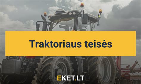 Teminis traktoriaus iki 60 kW galios nuotrauka