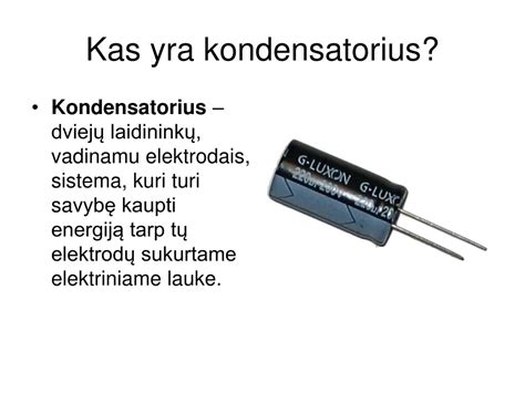 kondensatoriaus veikimo principo schema