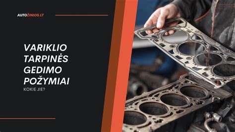 Schematinis variklio tarpinės gedimo paaiškinimas
