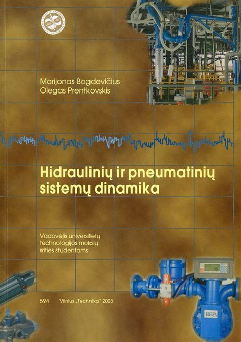 Nuotraukos, iliustruojančios hidraulinių stūmiklių blokavimo ir sudilimo pasekmes.