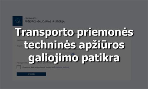 schema, iliustruojanti laikinojo leidimo išdavimo ir naudojimo ribojimus, kai pasibaigusi transporto priemonės techninė apžiūra