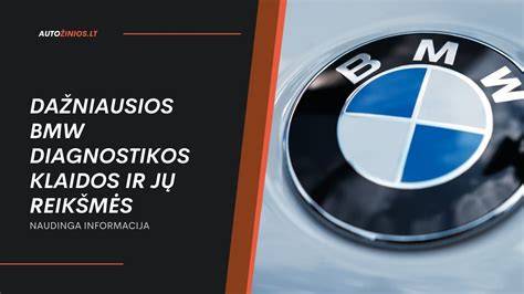 BMW diagnostikos ir priežiūros vadovas