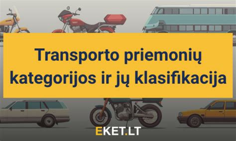 Infografika su skirtingų kategorijų mokomosiomis transporto priemonėmis ir jų modeliais