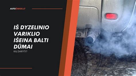 Dyzelinio variklio išmetamųjų dūmų spalvų paaiškinimas