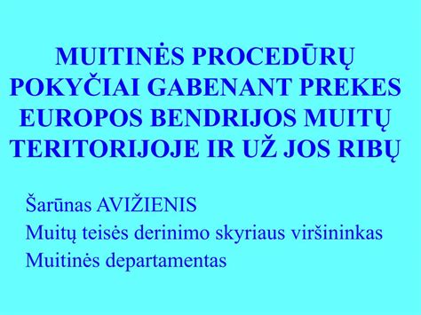 Schema: Muitinės procedūrų eiga
