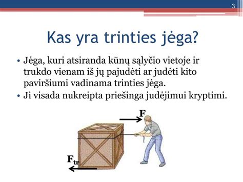 Trinties jėgos formulės iliustracija