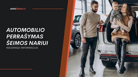 Infografika: Žingsniai, kaip atlikti automobilio perregistravimą 