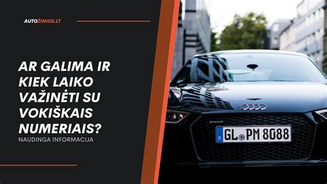 Nuotrauka su automobilio valstybiniais numeriais ir Vytimi