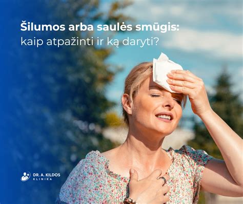 šilumos smūgio simptomai
