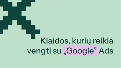 Google Ads pelėdos - ROI ir klaidos visualizacija