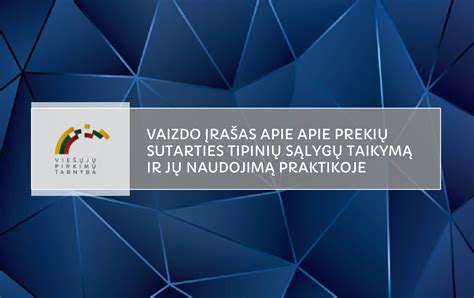Sutarties sąlygų apžvalga - svarbiausi punktai