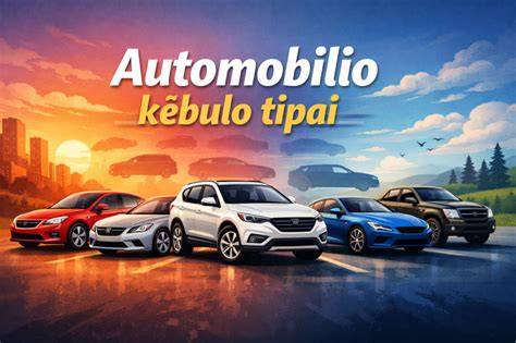 Infografika: skirtingi automobilio nuomos tipai Lietuvoje