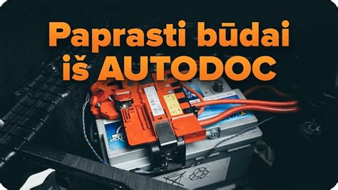 Patarimai, kaip patikrinti naudoto automobilio akumuliatorių