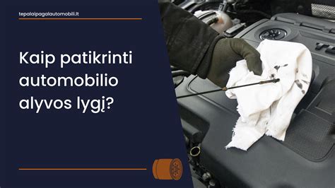 iliustracija, kaip patikrinti variklio alyvos lygį su tepalo matuokle