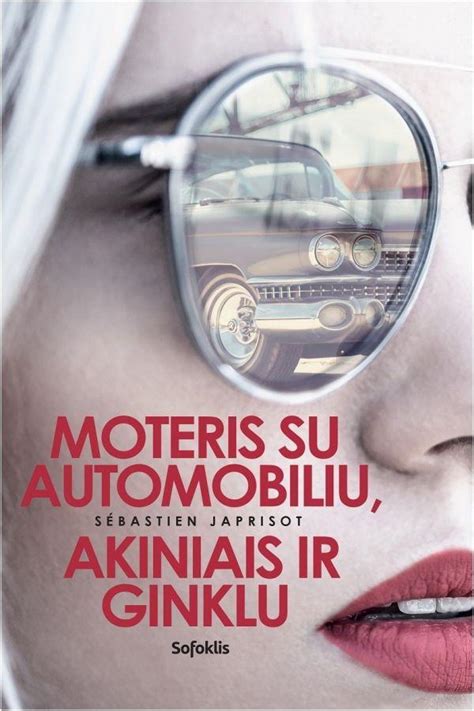 Viršelis knygos „Moteris su automobiliu, akiniais ir ginklu“