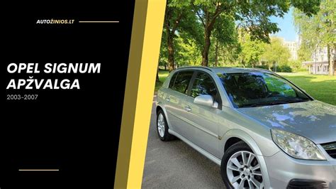 Opel Signum erdvus interjeras ir patogios sėdynės
