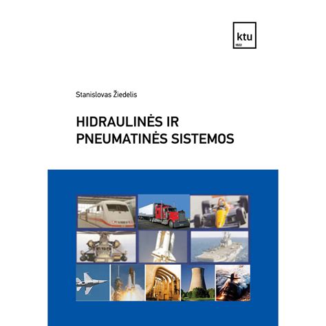 infografika: hidraulinės ir pneumatinės sistemos taikymo sritys