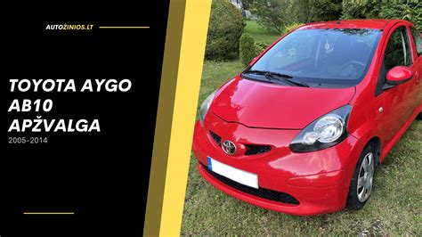 Lentelė su Toyota Aygo privalumais ir trūkumais