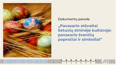 Tematinė nuotrauka su pavasario švenčių simboliais, etnokultūriniais elementais.