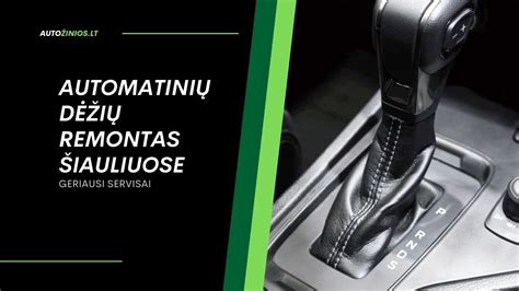 Infografika apie dažniausiai pasitaikančius automatinių pavarų dėžių gedimus ir jų priežastis